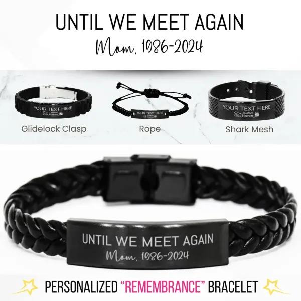 Personalized Remembrance Bracelet: Engraved Until We Meet Again Dad Sister Brother Friend Gifts